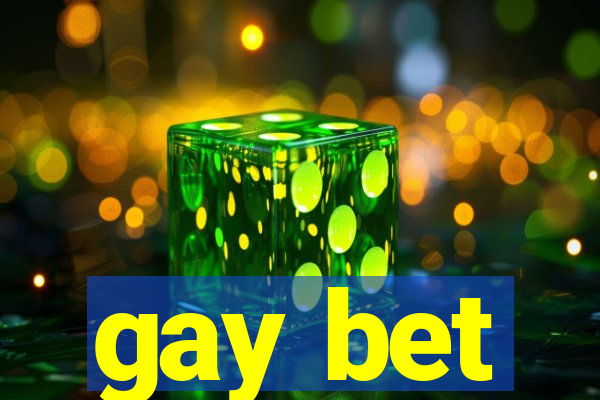 gay bet